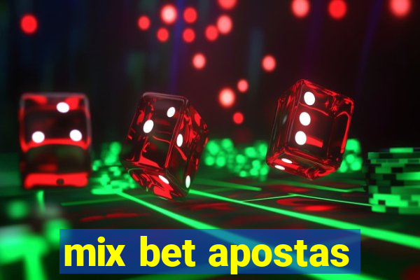 mix bet apostas